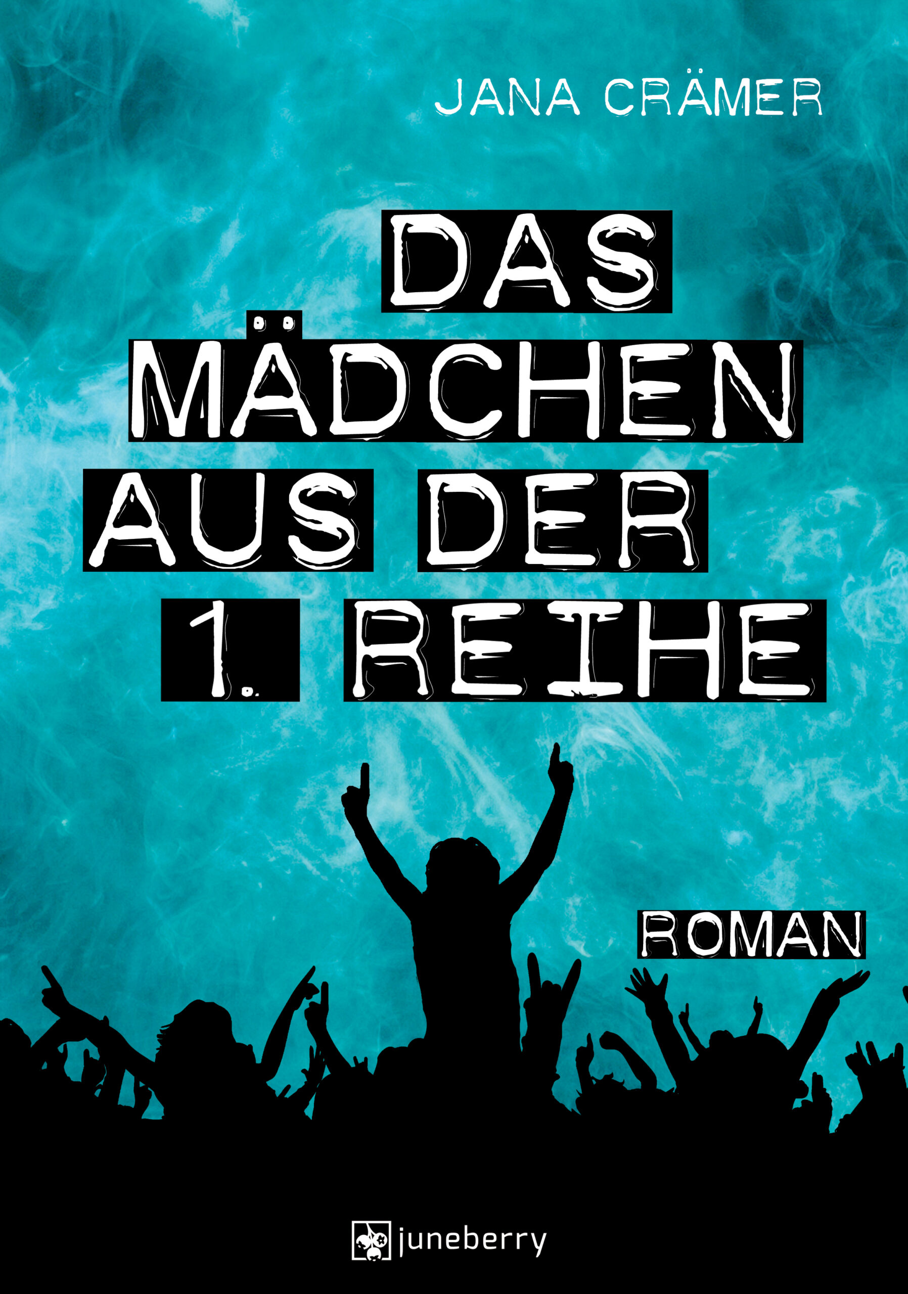 Das Mädchen aus der ersten Reihe – zeitkritischer Roman von Jana Crämer