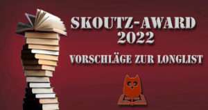 Skoutz-Award 2022 - Longlistvorschläge