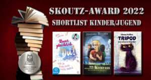 Skoutz-Award Shortlist 2022 Kinder- und Jugendbuch