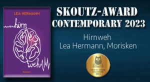 Skoutz-Award Siegertitel 2023, Hirnweh, Lea Hermann, Morisken