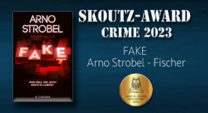 Skoutz-Award Siegertitel 2023 Crime, Fake - Arno Strobel - Fischer