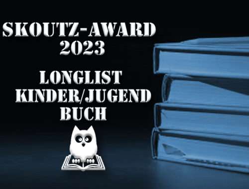 Skoutz-Award 2023, Longlist Kinder/Jugendbuch 2023, Buchliste