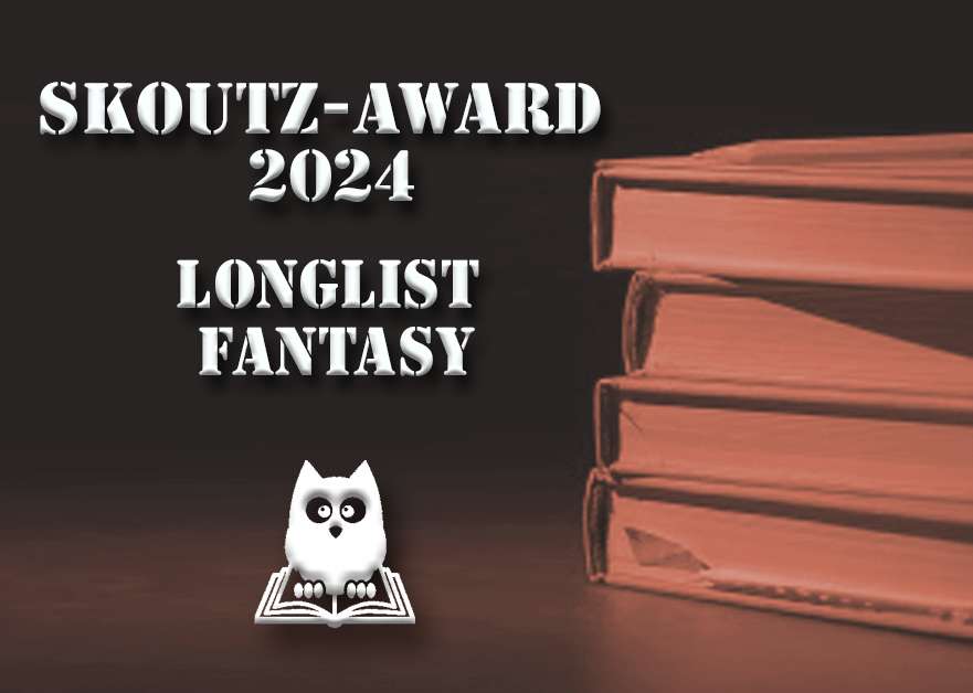 Skoutz-Award 2024 Longlist Fantasy 2024