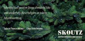 Türchen 28 im Skoutz-Adventskalender 2021 - Take a chance on me - Gina Heinzmann