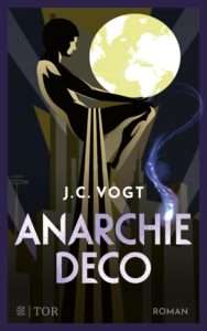 Anarchie Déco - Judith C. Vogt - Buchvorstellung