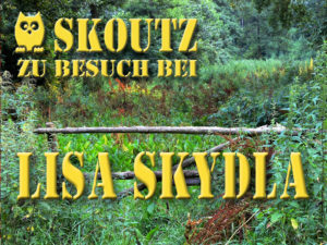 Skoutz-Autoreninterview Lisa Skydla