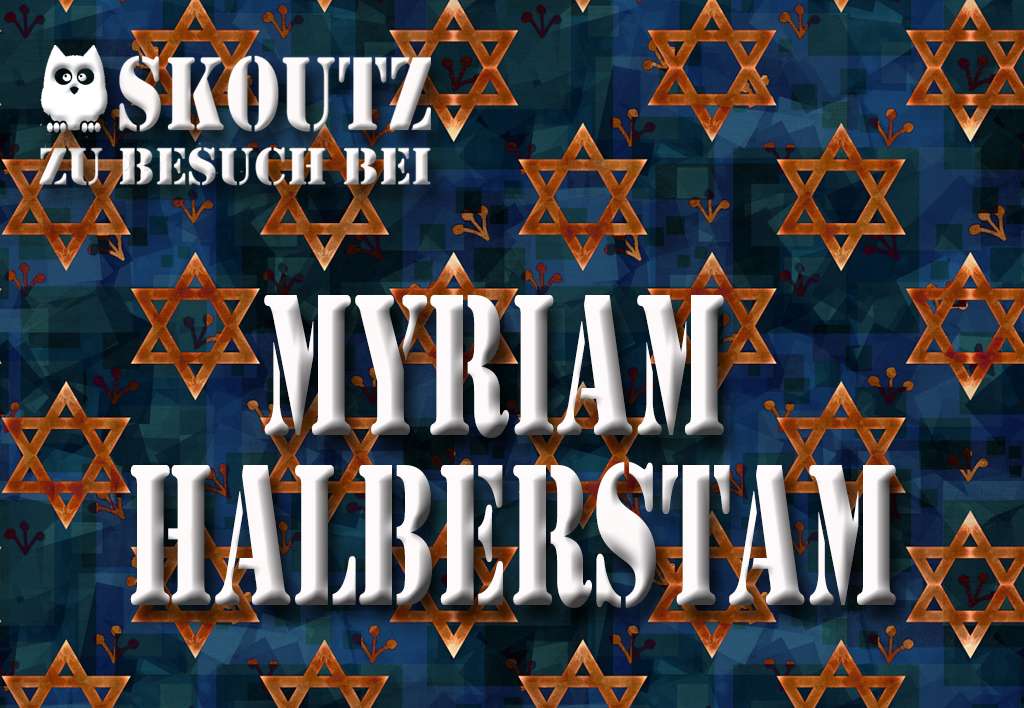Interview Myriam Halberstam