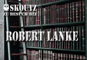 Interview Robert Lanke