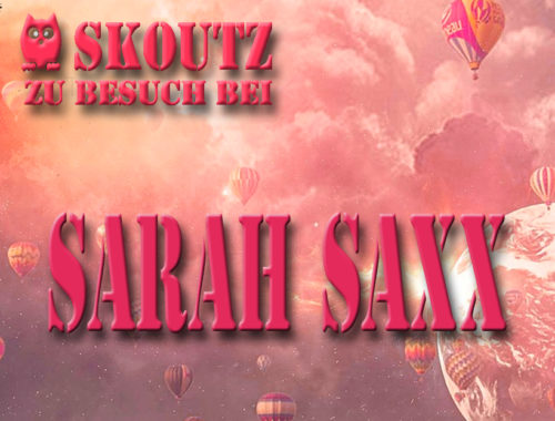 Skoutz-Autoreninterview Sarah Saxx