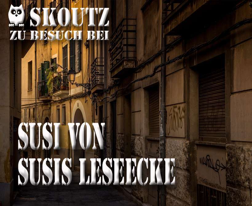 Skoutz Interview mit Susi von Susis Leseecke