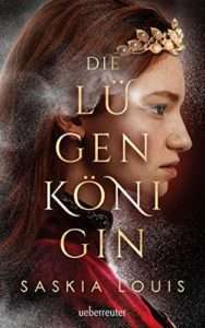 Die Lügenkönigin - Saskia Louis - Midlist Jugendbuch - Skoutz-Award