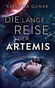 Die lange Reise der Artemis - Kristina Günak