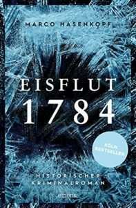 Eisflut 1784 - Marco Hasenkopf - Skoutz Buchvorstellung