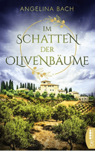 Im Schatten der Olivenbäume - Angelina Bach - Buchcover