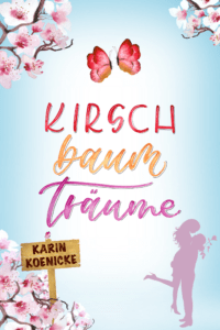 Kirschbaumträume - Karin Koenicke - Buchcover