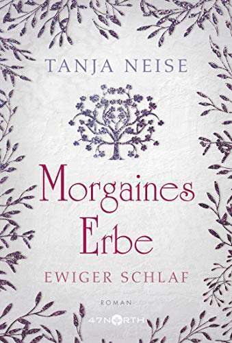 Morgaines Erbe - Tanja Neise