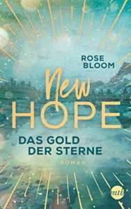 New Hope - Rose Bloom - Das Gold der sterne - Skoutz-Buchvorstellung