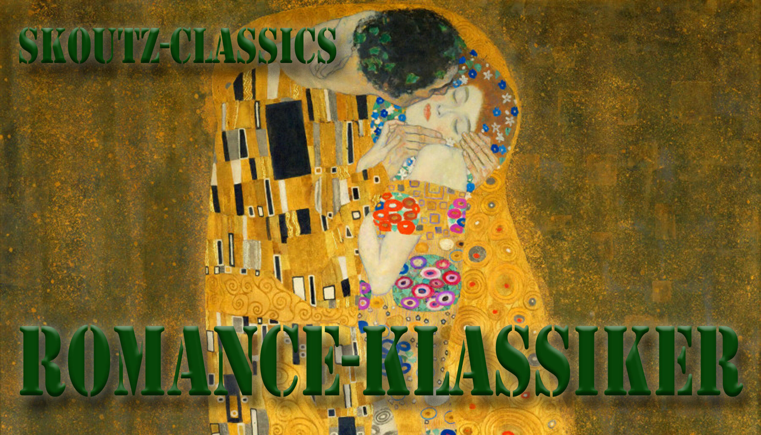 Skoutz-Classics: Die besten Liebesgeschichten aller Zeiten (Romance-Klassiker)