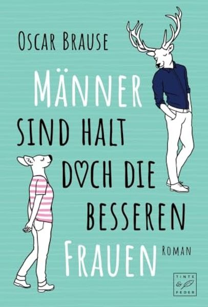 Cover von Männer sind halt doch die besseren Frauen