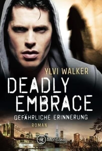 Cover von Deadly Embrace – Gefährliche Erinnerung