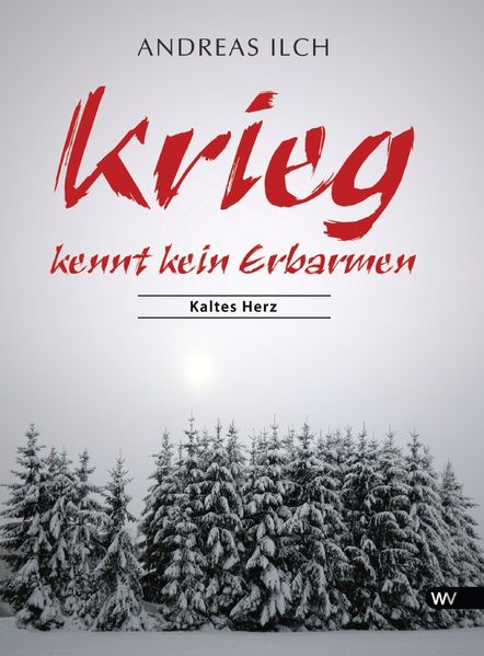 Cover von Krieg kennt kein Erbarmen – Teil II