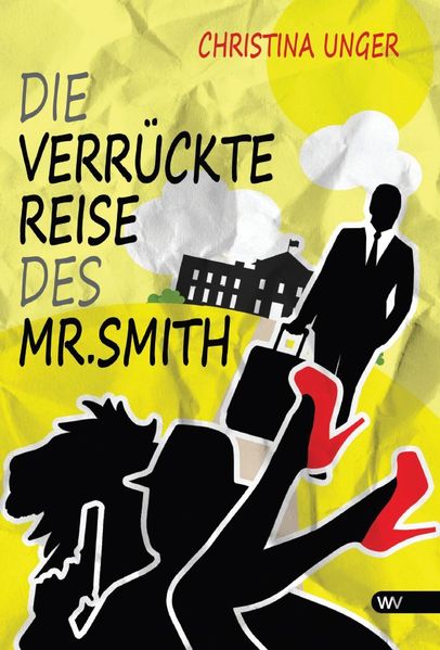 Cover von Die verrückte Reise des Mr. Smith