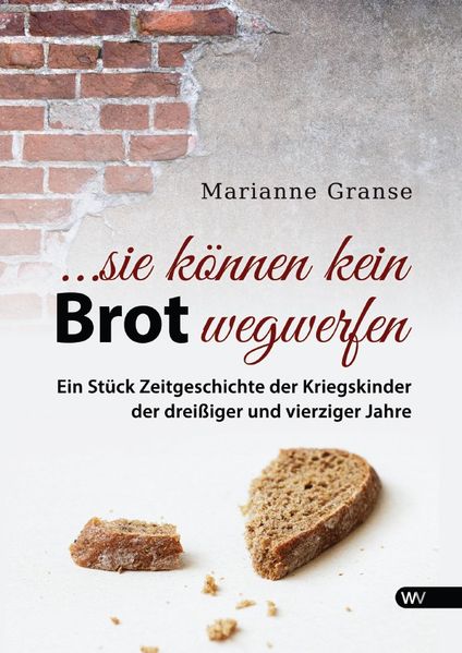Cover von … sie können kein Brot wegwerfen