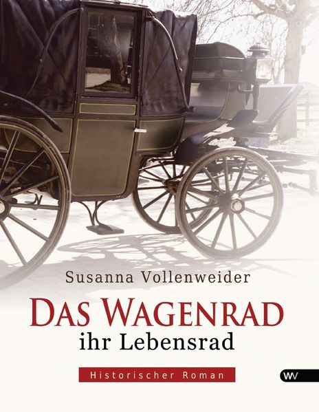 Cover von Das Wagenrad – ihr Lebensrad