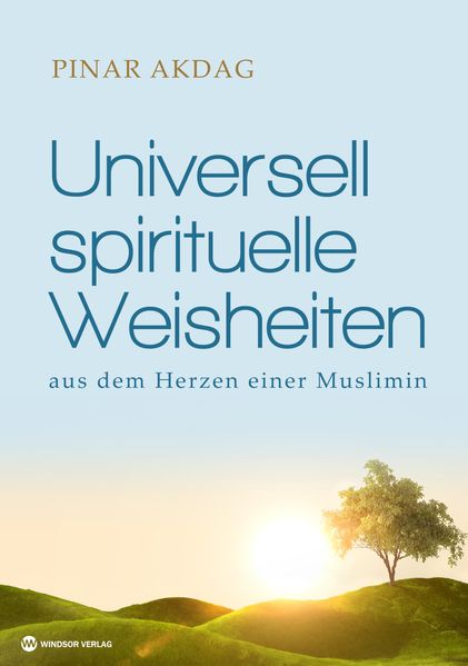 Cover von Universell spirituelle Weisheiten aus dem Herzen einer Muslimin
