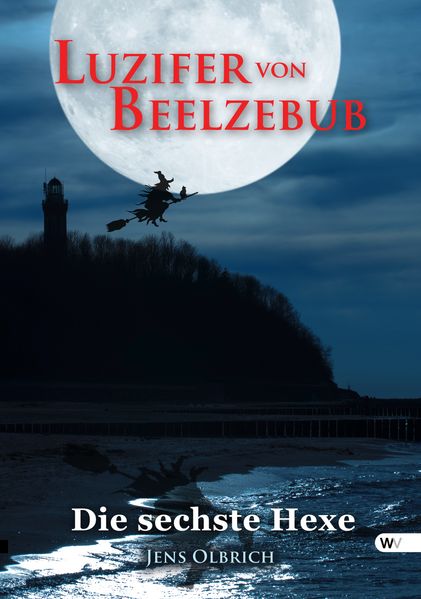 Cover von Luzifer von Beelzebub – Die sechste Hexe