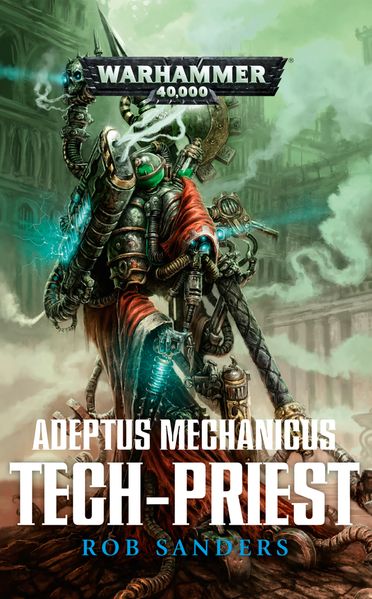 Cover von Warhammer 40.000 – Adeptus Mechanicus – Tech Priest