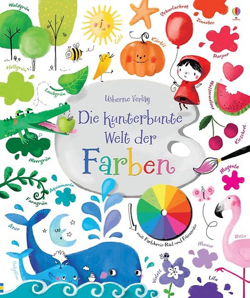 Cover von Die kunterbunte Welt der Farben