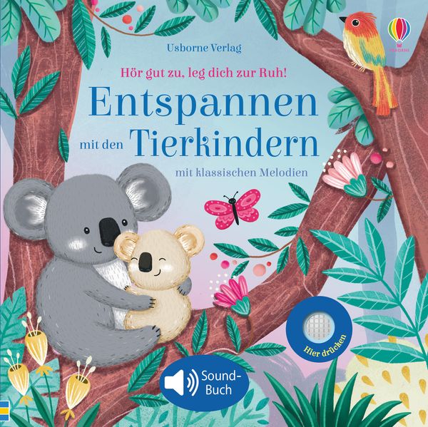 Cover von Hör gut zu, leg dich zur Ruh! Entspannen mit den Tierkindern