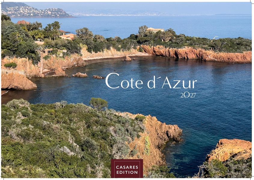 Cover von Cote dÁzur Kalender 2027 – Wandkalender | Fotokalender Frankreich 50x35cm – Atemberaubende Bilder der Côte d’Azur, Nizza, Cannes,unberührte Natur der französische Riviera