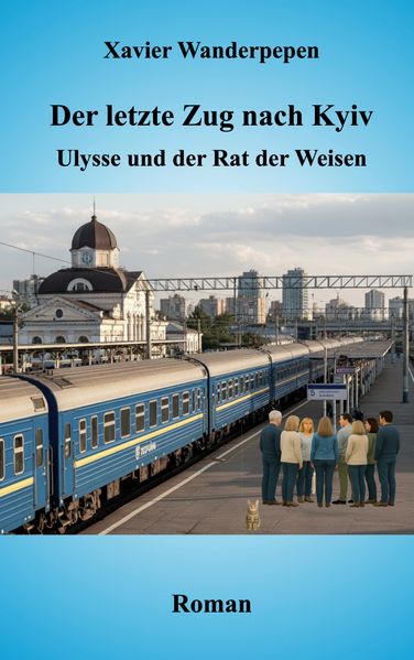 Cover von Der letzte Zug nach Kyiv