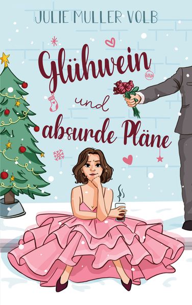 Cover von Glühwein und absurde Pläne