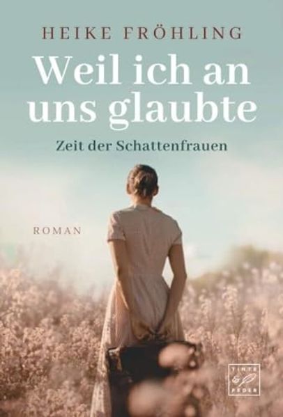 Cover von Weil ich an uns glaubte
