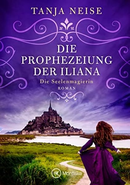 Cover von Die Prophezeiung der Iliana