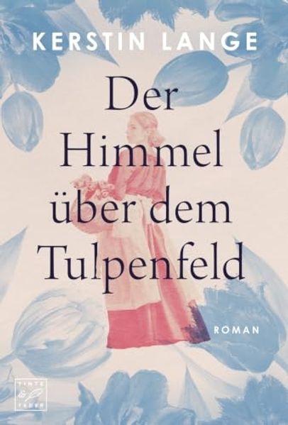 Cover von Der Himmel über dem Tulpenfeld