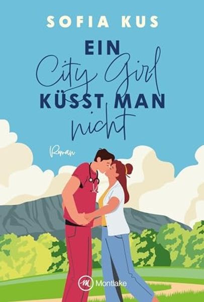 Cover von Ein City Girl küsst man nicht