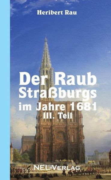 Cover von Der Raub Straßburgs im Jahre 1681, III. Teil
