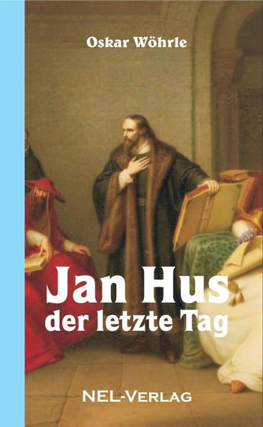 Cover von Jan Hus – Der letzte Tag