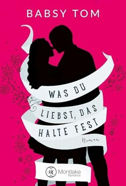 Cover von Was du liebst, das halte fest