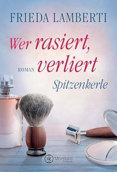 Cover von Spitzenkerle – Wer rasiert, verliert
