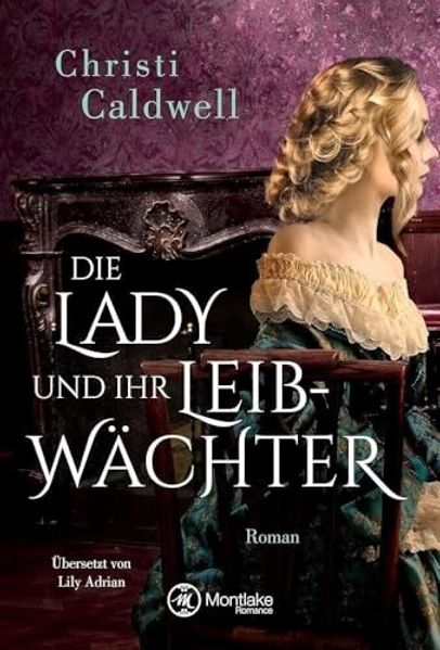 Cover von Die Lady und ihr Leibwächter
