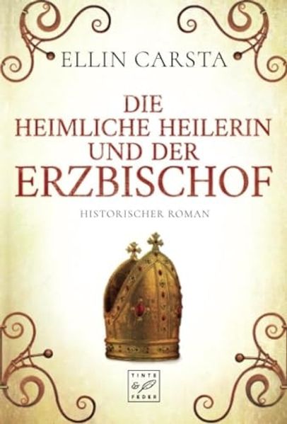 Cover von Die heimliche Heilerin und der Erzbischof