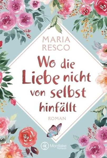 Cover von Wo die Liebe nicht von selbst hinfällt