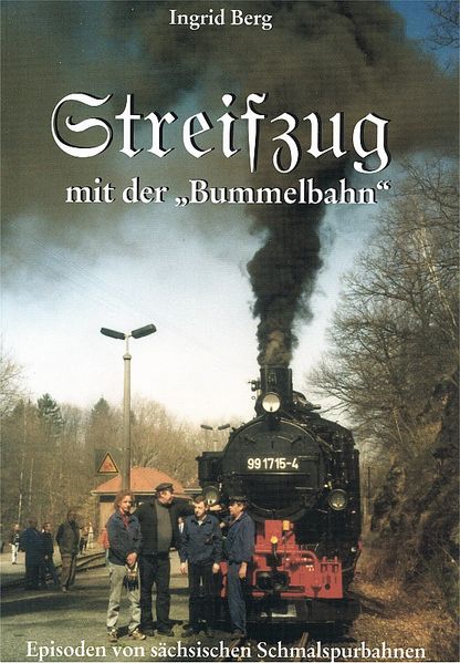 Cover von Streifzug mit der Bummelbahn (durch ein Jahrhundert)