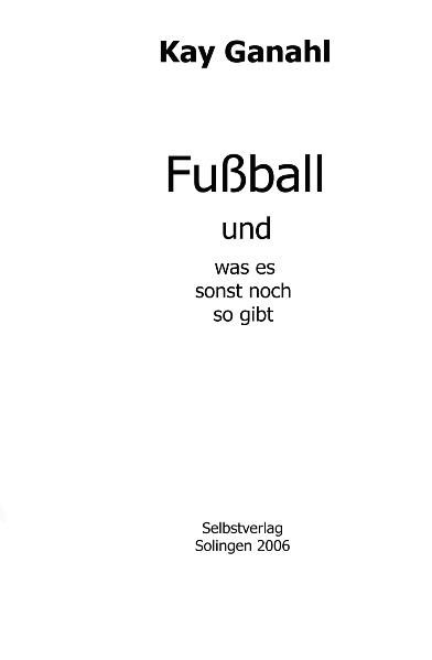 Cover von Fussball und was es sonst noch so gibt