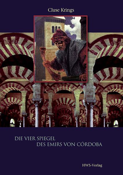 Cover von Die vier Spiegel des Emirs von Córdoba (eBook)